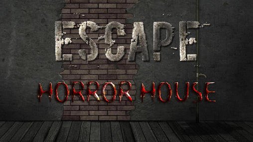 download Escape: Horror house apk